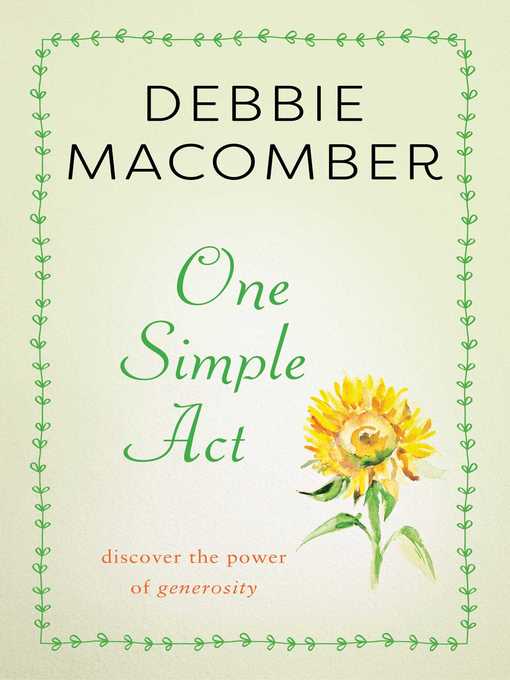 Title details for One Simple Act by Debbie Macomber - Wait list